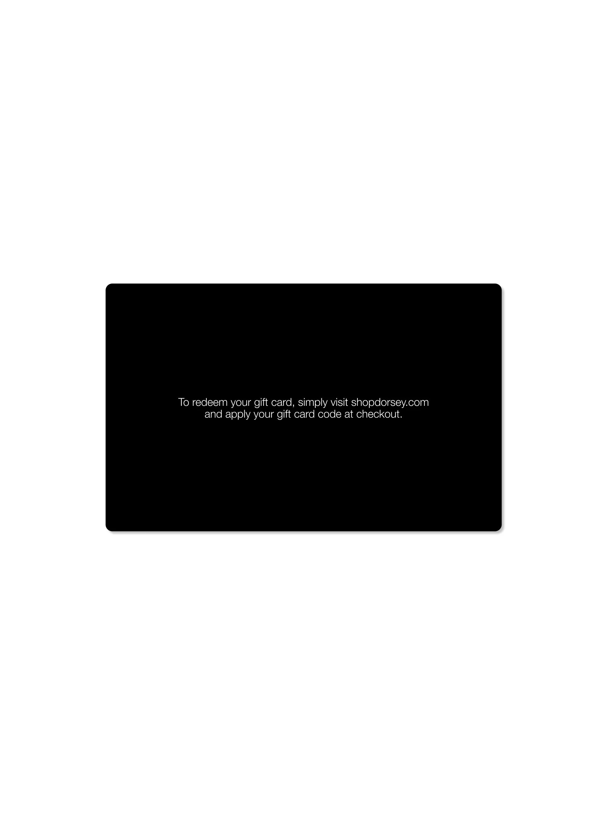 Dorsey - Gift Card - Image 2